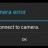 Fix Can't Connect to Camera error